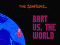 Simpsons, The: Bart vs. the World